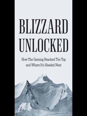 cover image of Blizzard Unlocked